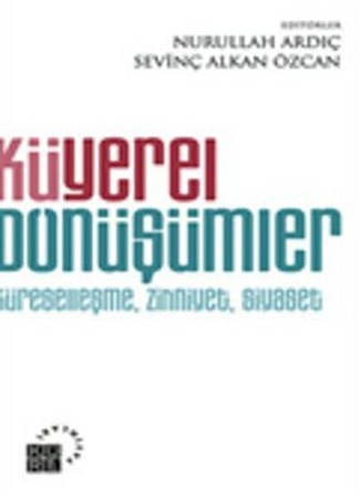 Küyerel Dönüşümler Küreselleşme, Zihniyet, Siyaset