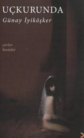 Uçkurunda Şiirler Besteler