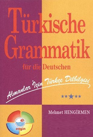 Almanlar İçin Türkçe Dilbilgisi - Türkische Grammatik Für Die Deutschen