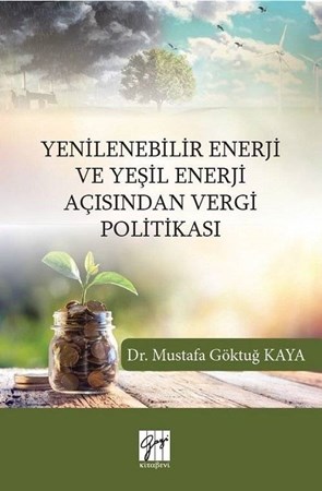 Yenilenebilir Enerji ve Yeşil Enerji Açısından Vergi Politikası