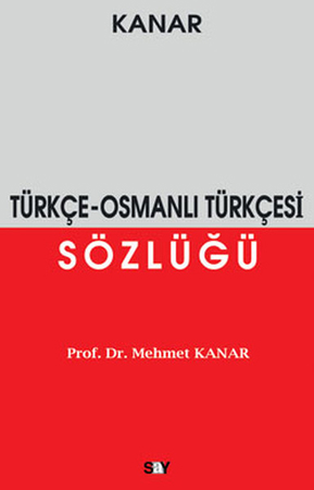 Türkçe - Osmanlı Türkçesi Sözlüğü