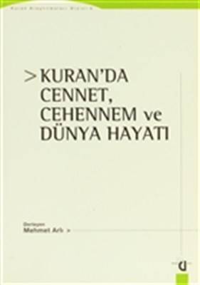Kuran'da Cennet Cehennem Ve Dünya Hayatı