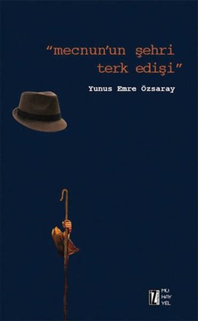 Mecnunun Şehri Terk Edişi