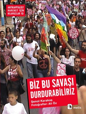 Biz Bu Savaşı Durdurabiliriz