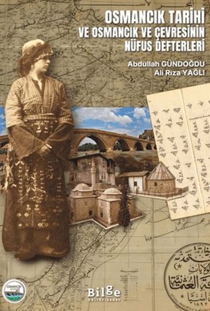 Osmancık Tarihi ve Osmancık ve Çevresinin Nüfus Defterleri