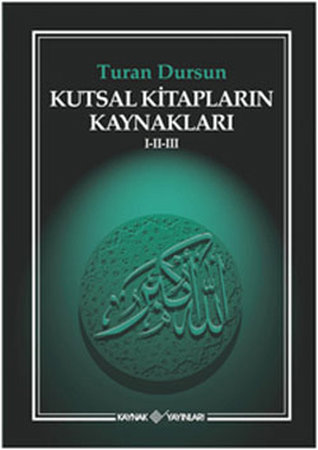 Kutsal Kitapların Kaynakları 1-2-3