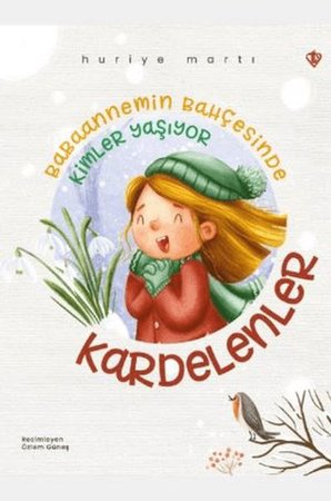 Babaannemin Bahçesinde Kimler Yaşıyor Kardelenler