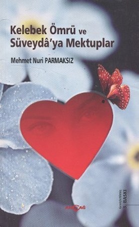 Kelebek Ömrü Ve Süvayda'ya Mektuplar