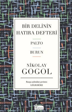 Bir Delinin Hatıra Defteri / Palto - Burun (Ciltli)