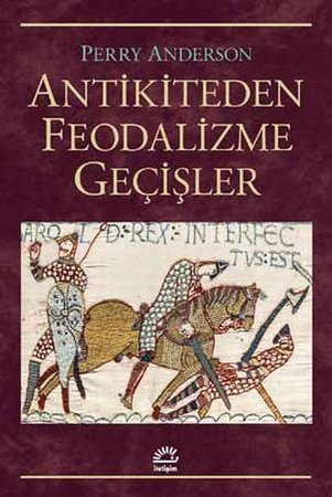 Antikiteden Feodalizme Geçişler