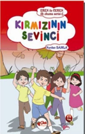Kırmızının Sevinci Eren Ile Ceren İlk Okuma Serisi