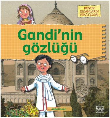 Büyük İnsanların Hikayeleri - Gandinin Gözlüğü