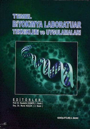 Temel Biyokimya Laboratuar Teknikleri Ve Uygulamaları