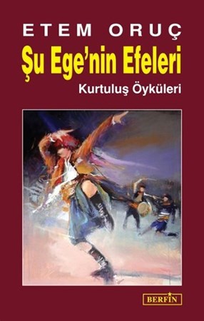 Şu Ege'nin Efeleri