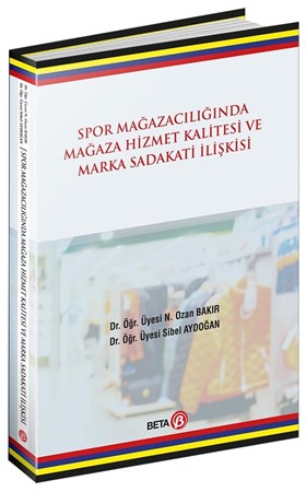 Spor Mağazacılığında Hizmet Kalitesi Ve Marka Sadakati İlişkisi