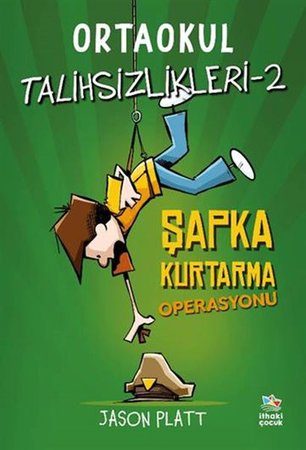Ortaokul Talihsizlikleri-2 Şapka Kurtarma Operasyonu