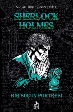 Sherlock Holmes Bir Suçun Portresi (Ciltli)