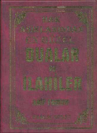 Hak Aşıklarından En Güzel Dualar ve İlahiler (İlahi-008)
