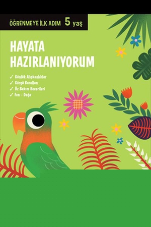 Hayata Hazırlanıyorum - Öğrenmeye İlk Adım (5 Yaş)