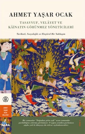 Tasavvuf, Velayet ve Kainatın Görünmez Yöneticileri (Ciltli)
