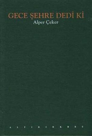 Gece Şehre Dedi Ki