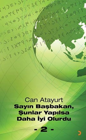 Sayın Başbakan, Şunlar Yapılsa Daha İyi Olurdu 2