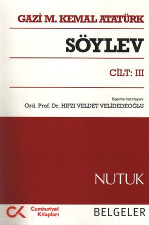 Söylev Cilt:III / Nutuk - Belgeler