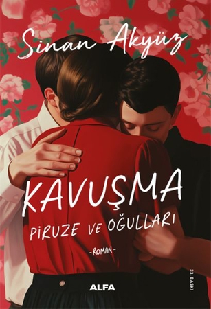 Kavuşma: Piruze ve Oğulları