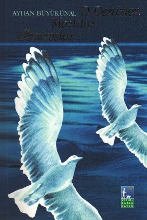 O Denizler, Martılar, Albatroslar