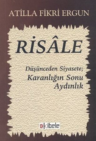 Risale Düşünceden Siyasete Karanlığın Sonu Aydınlık