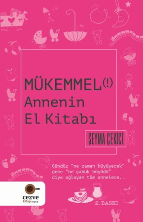 Mükemmel Annenin El Kitabı