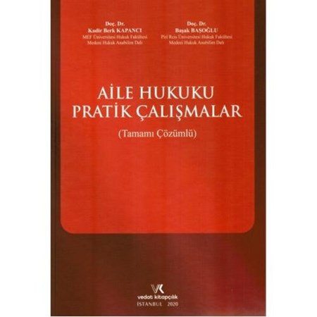Aile Hukuku Pratik Çalışmalar (Tamamı Çözümlü)