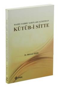 Hadis Tahric Şartları Açısından Kütüb I Sitte