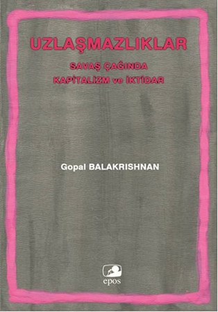 Uzlaşmazlıklar Savaş Çağında Kapitalizm Ve İktidar