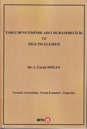 Yargı Denetiminde Adli Muhasebecilik ve Hile İncelemesi