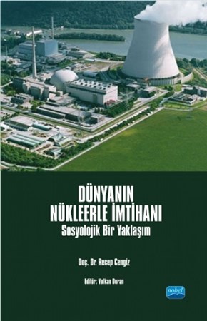Dünyanin Nükleerle İmtihani - Sosyolojik Bir Yaklaşım
