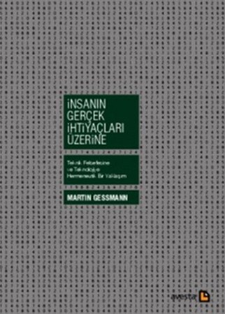 İnsanın Gerçek İhtiyaçları Üzerine