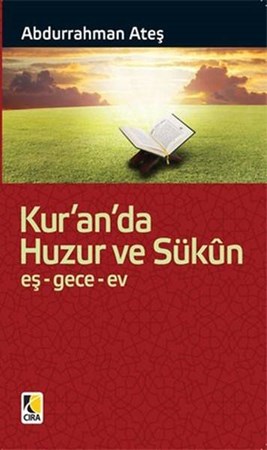 Kur'an'da Huzur Ve Sükun Eş Gece Ev