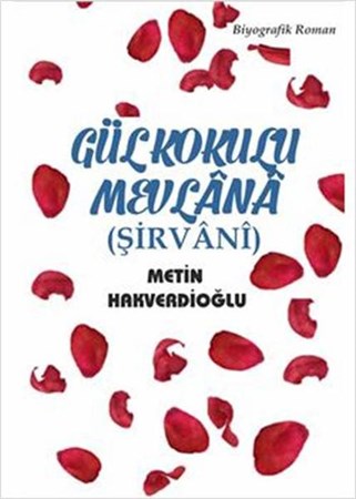Gül Kokulu Mevlana Şirvani
