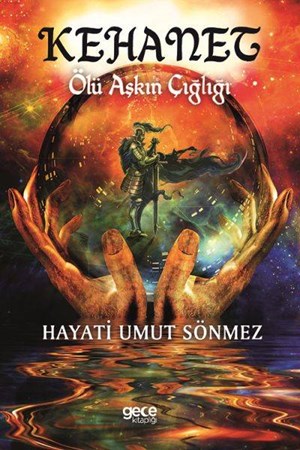 Kehanet Ölü Aşkın Çığlığı