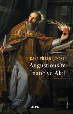 Augustinus’ta  İnanç ve Akıl