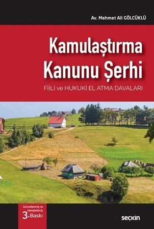 Kamulaştırma Kanunu Şerhi Fiili Ve Hukuki El Atma Davaları