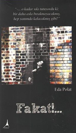 Fakat ...