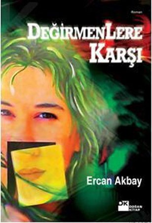 Değirmenlere Karşı