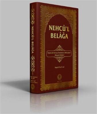 Nehcü'l Belağa İmam Ali'nin A.s. Hutbeleri, Mektupları Hikmetli Sözleri