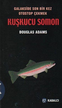 Otostopçu 6 Kuşkucu Somon