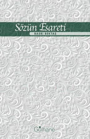 Sözün Esareti