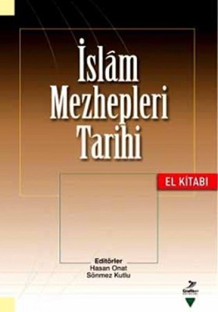 İslam Mezhepleri Tarihi (El Kitabı)