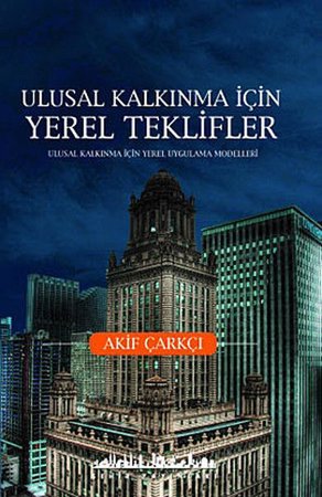Ulusal Kalkınma İçin Yerel Teklifler - Ulusal Kalkınma İçin Yerel Uygulama Medelleri