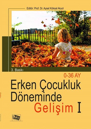 Erken Çocukluk Döneminde Gelişim I (0-36 Ay)
